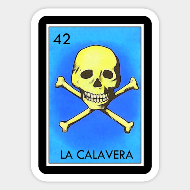 Loteria La Calavera Mexican Icon Sticker by Cabezon